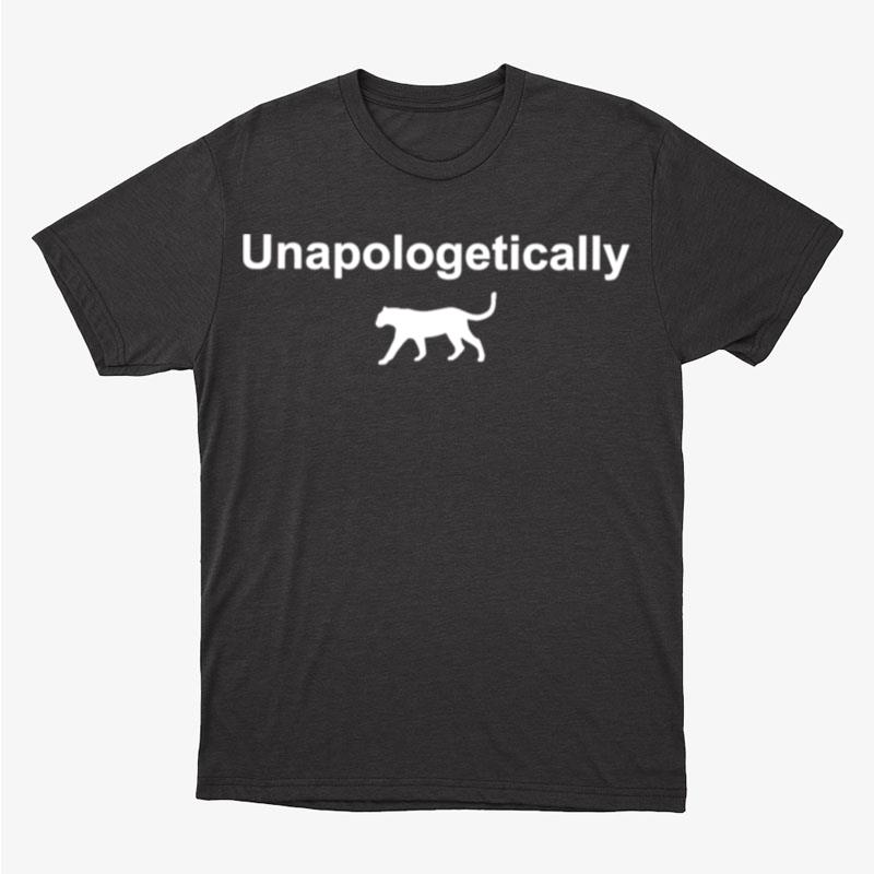 Unapologetically Unisex T-Shirt Hoodie Sweatshirt