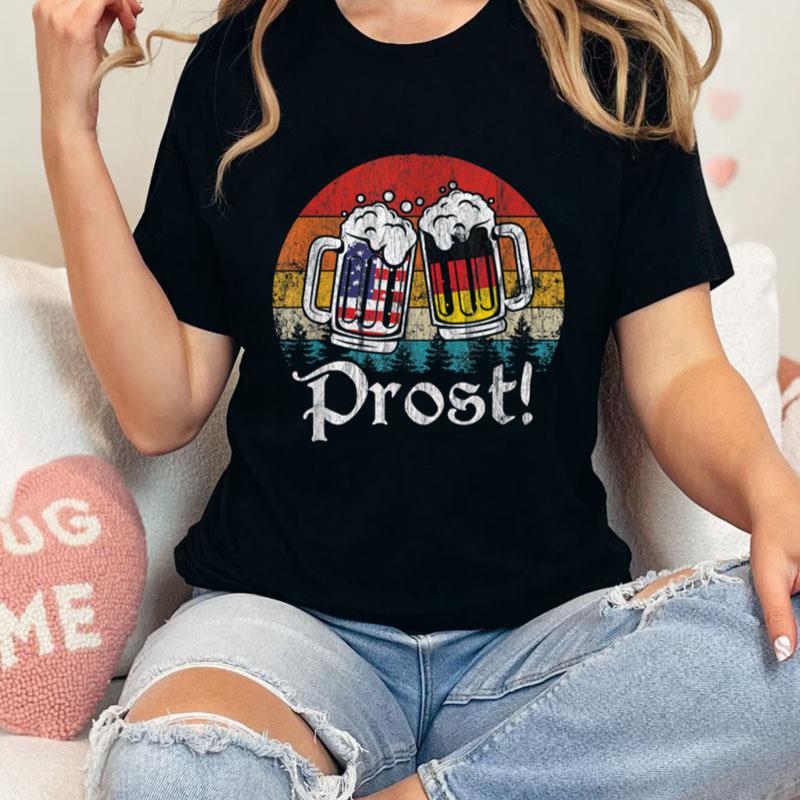 Vintage Prost Beer Oktoberfest Funny Drinking Germany Unisex T-Shirt Hoodie Sweatshirt