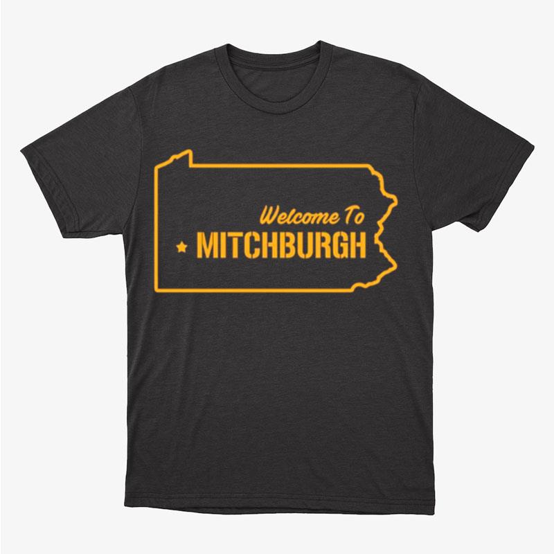Welcome To Pittsburgh Steelers Mitch Trubisky Mitchell Unisex T-Shirt Hoodie Sweatshirt