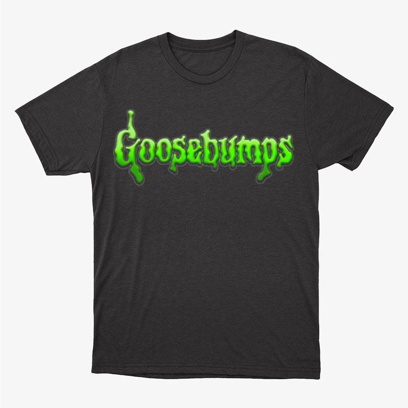 90S Green Logo Goosebumps Unisex T-Shirt Hoodie Sweatshirt