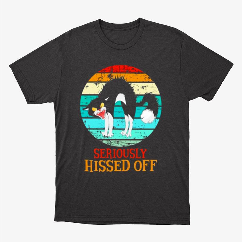 Black Cat Seriously Hissed Off Retro Vintage Unisex T-Shirt Hoodie Sweatshirt