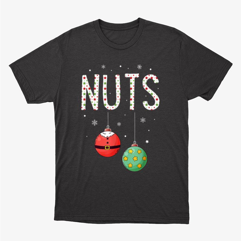 Chest Nuts Matching Funny Christmas Couples Chestnuts Nuts Unisex T-Shirt Hoodie Sweatshirt