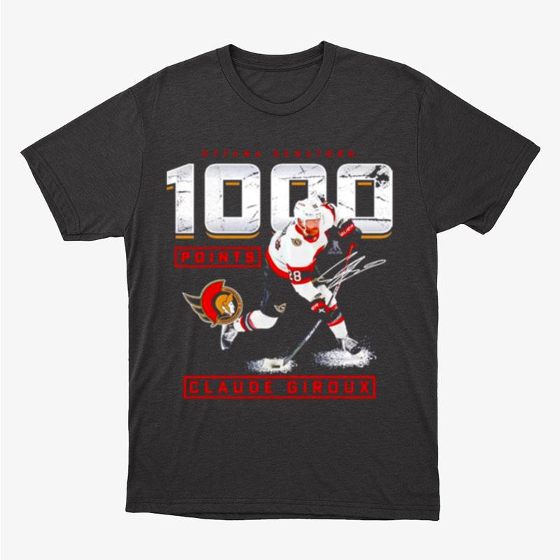 Claude Giroux Ottawa Senators 1000 Career Points Signature Unisex T-Shirt Hoodie Sweatshirt