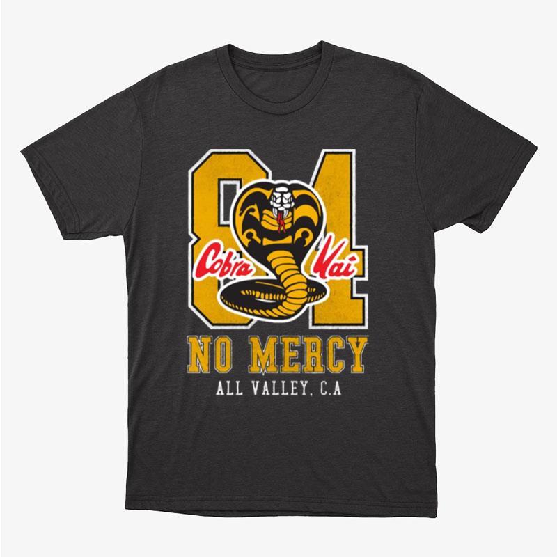 Cobra Kai Distressed No Mercy All Valley California Unisex T-Shirt Hoodie Sweatshirt