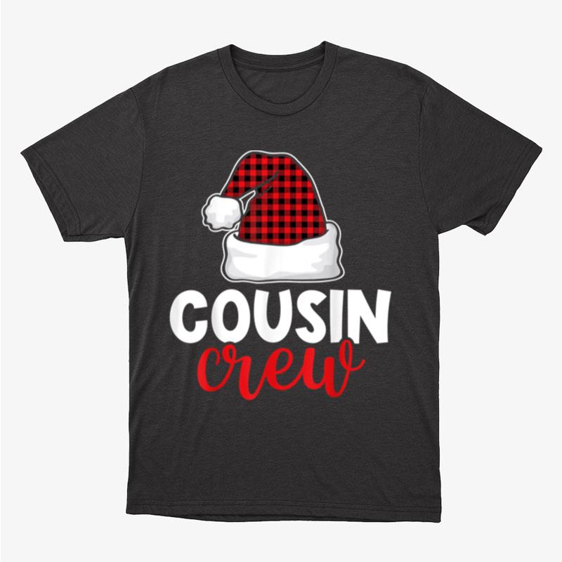 Cousin Crew Santa Red Plaid Matching Group Christmas Pajama Unisex T-Shirt Hoodie Sweatshirt