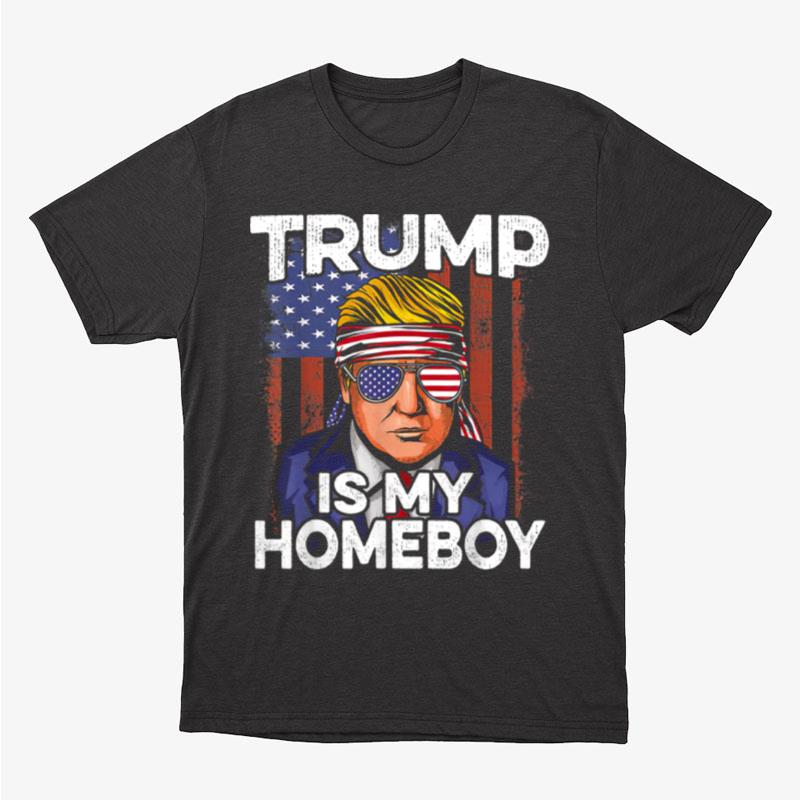 Donald Trump Is My Homeboy Glasses Headband Usa Flag 4Th Of July Unisex T-Shirt Hoodie Sweatshirt