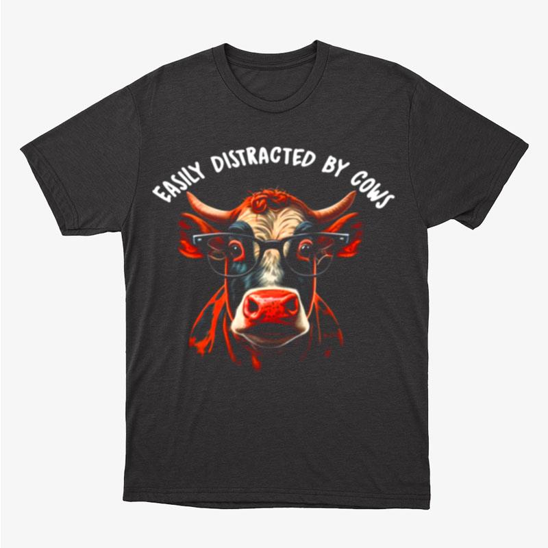 Easily Distracted By Cows Sweat Unisex T-Shirt Hoodie Sweatshirt
