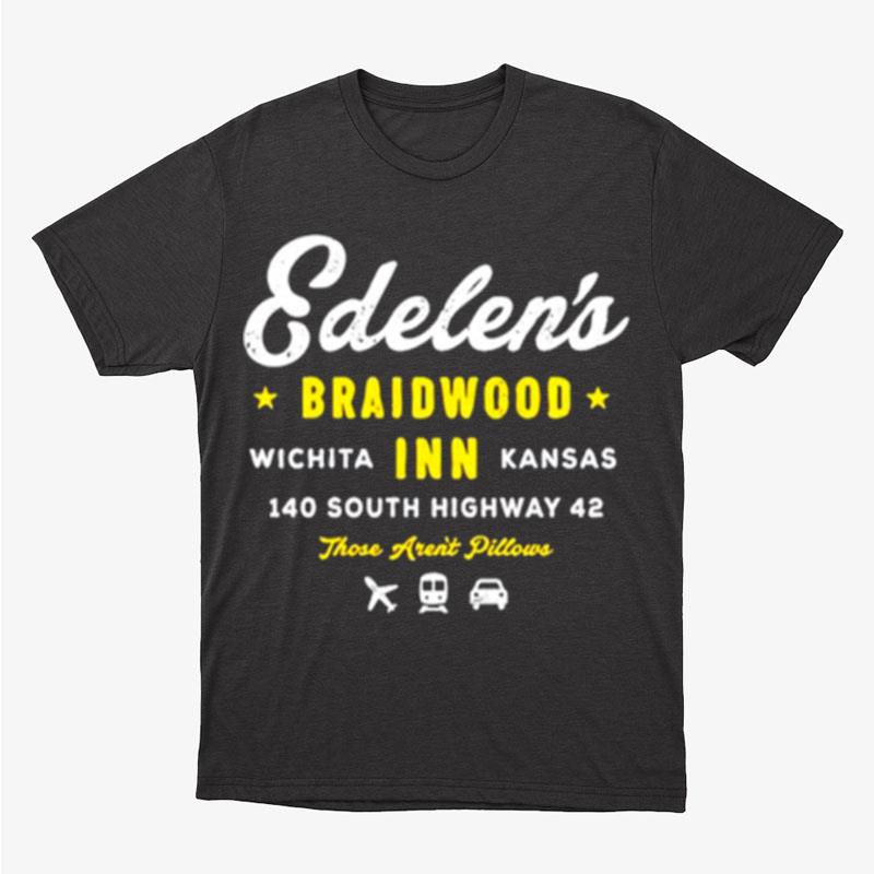 Edelen's Braidwood Inn Wichita Kansas Unisex T-Shirt Hoodie Sweatshirt