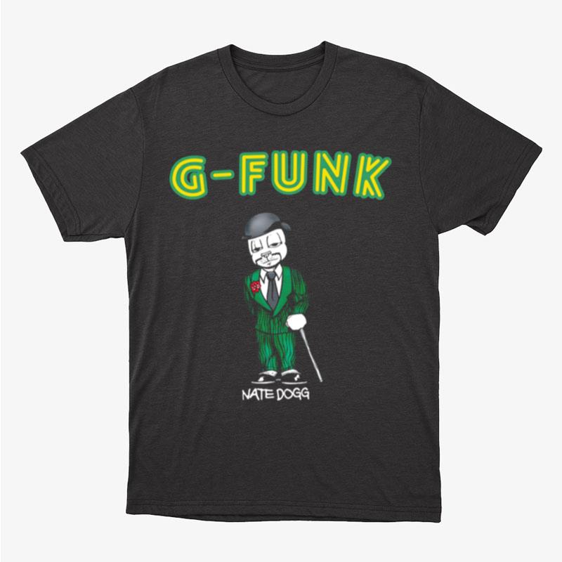 G Funk Vintage Nate Dogg Unisex T-Shirt Hoodie Sweatshirt