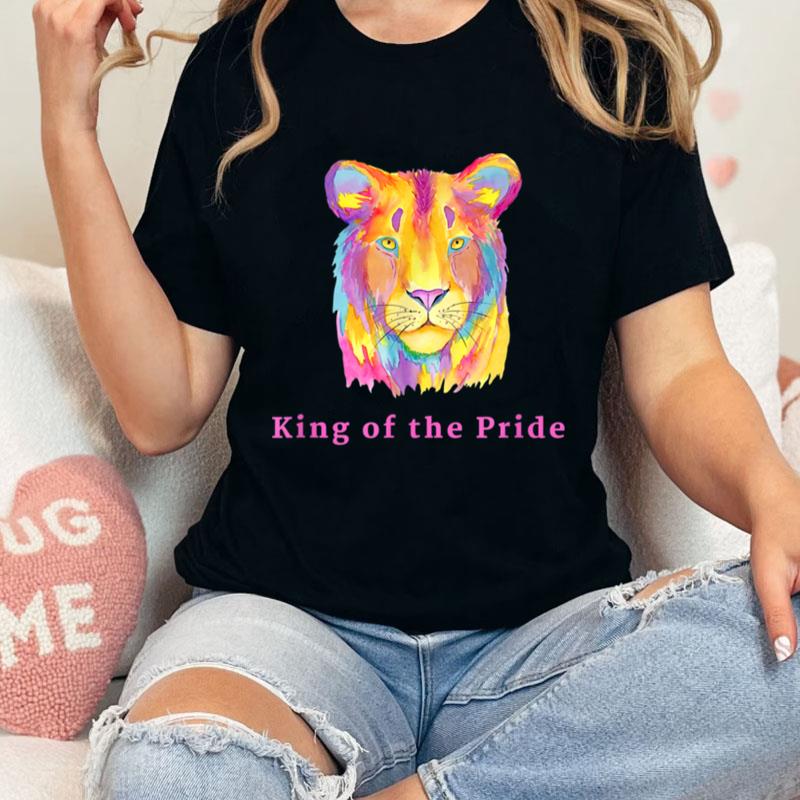 King Of The Pride Unisex T-Shirt Hoodie Sweatshirt