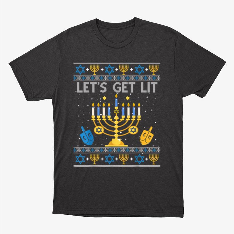 Let's Get Lit Chanukah Hanukkah Funny Christmas Ugly Sweater Unisex T-Shirt Hoodie Sweatshirt