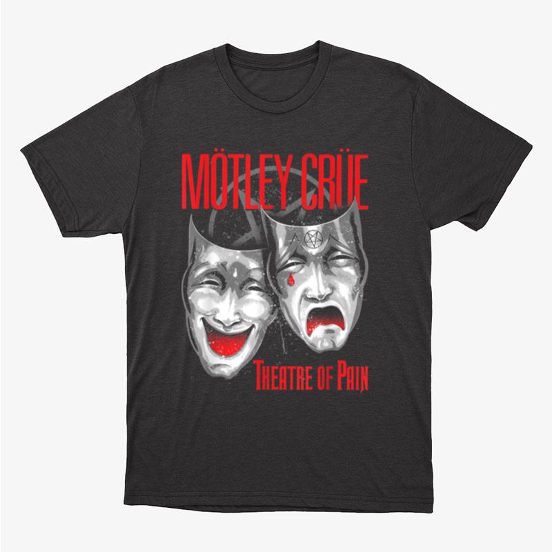 Mötley Crüe Theatre Of Pain Cry Unisex T-Shirt Hoodie Sweatshirt