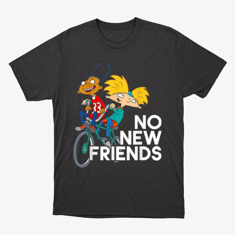 No New Friends Nickelodeon Hey Arnold Unisex T-Shirt Hoodie Sweatshirt