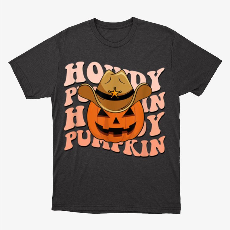 Retro Howdy Pumpkin Fall Autumn Western Halloween Unisex T-Shirt Hoodie Sweatshirt
