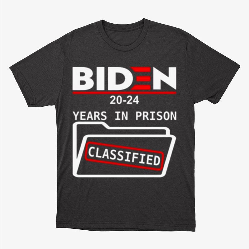 Team Improvise 82 Biden 2024 Years In Prison Classified Unisex T-Shirt Hoodie Sweatshirt