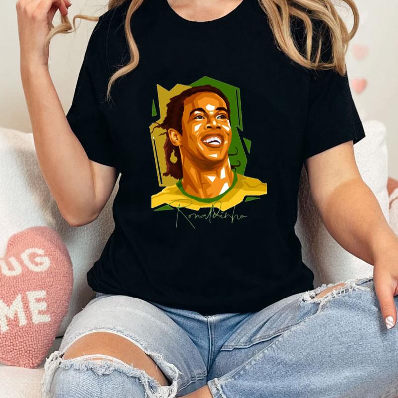 The Brazil Legend Ronaldinho Football Unisex T-Shirt Hoodie Sweatshirt