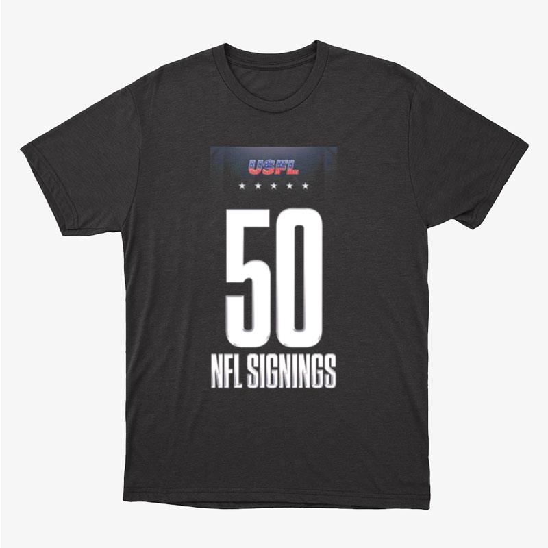 Usfl With 50Th NFL Signings Unisex T-Shirt Hoodie Sweatshirt