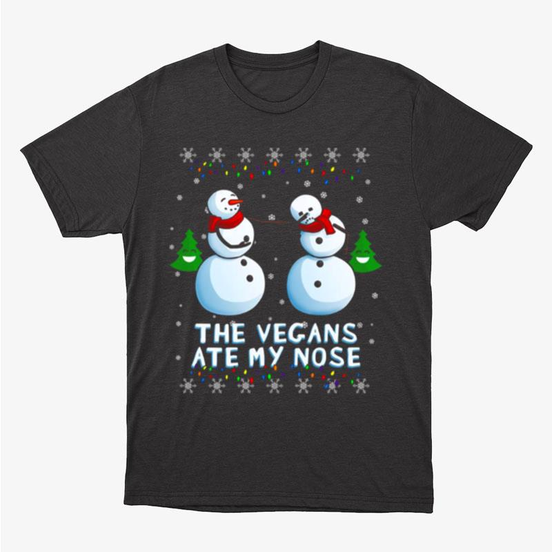 Vegans Ate My Nose Snowmen Christmas Unisex T-Shirt Hoodie Sweatshirt